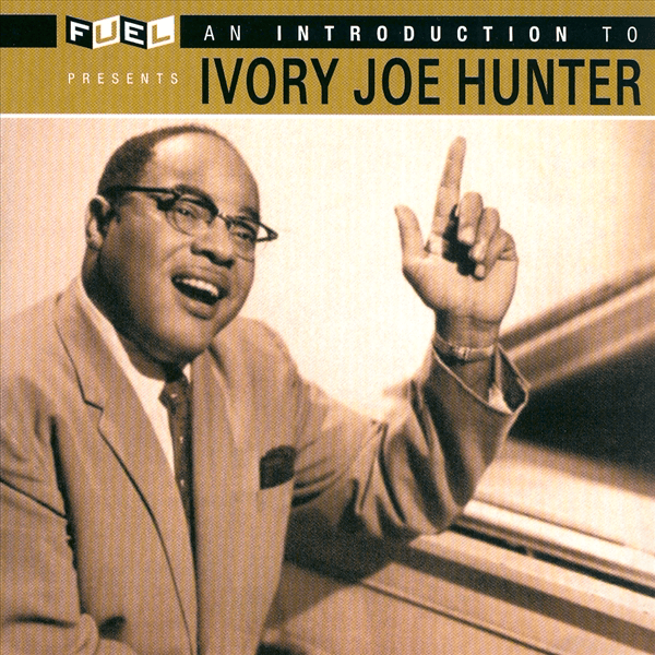 An Introduction to Ivory Joe Hunter