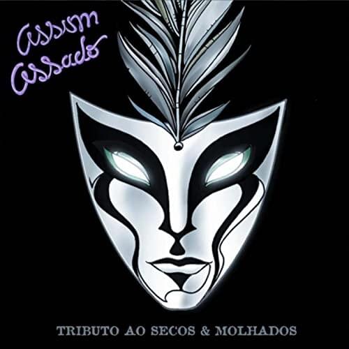 Assim Assado: Tributo Ao Secos & Molhados