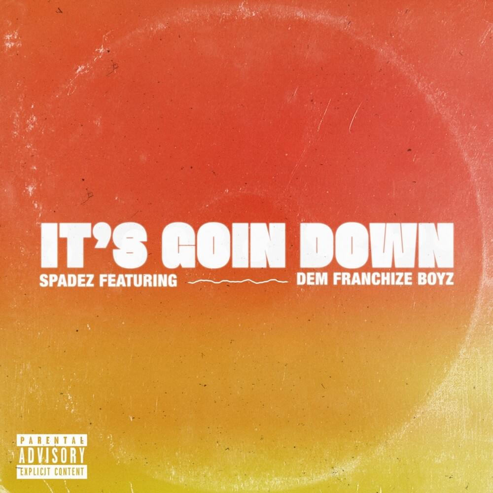 It’s Goin’ Down - Single