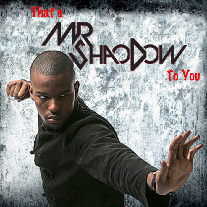 That’s MR ShaoDow To You