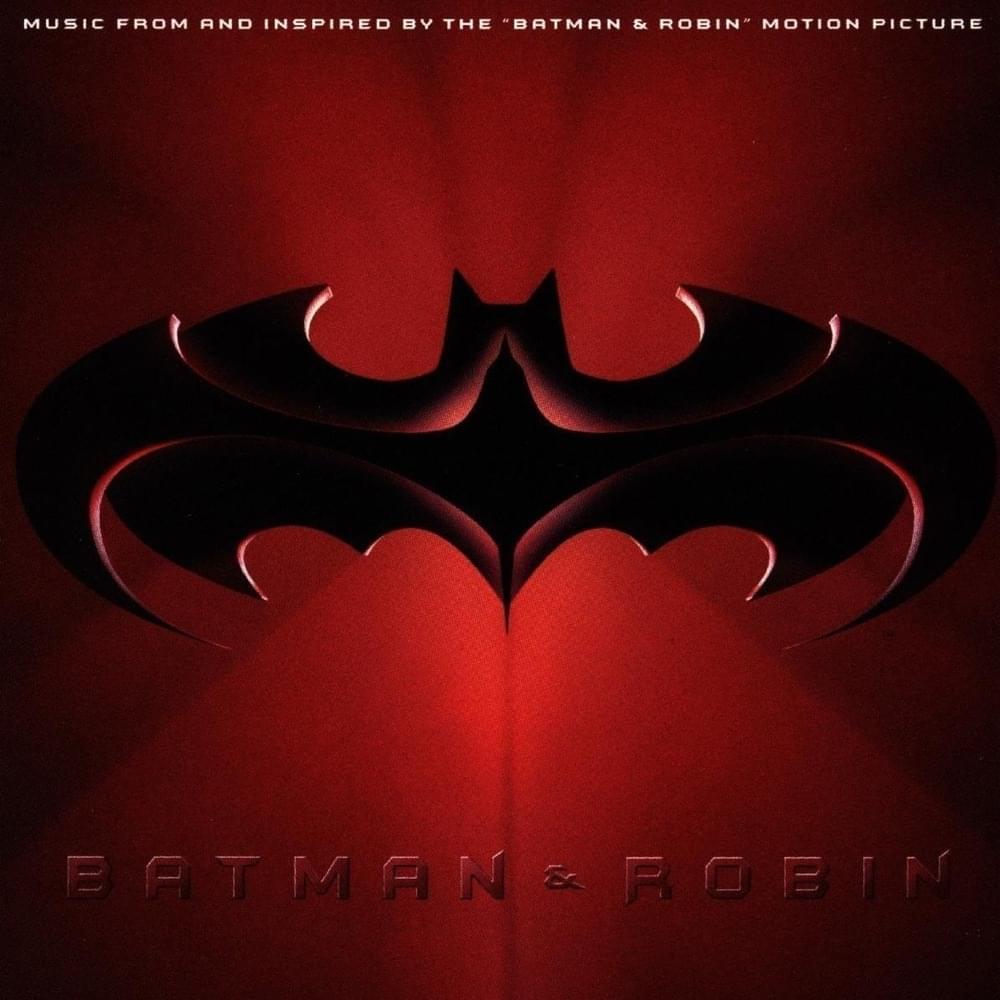 Batman & Robin: Music From and Inspired by the Motion Picture