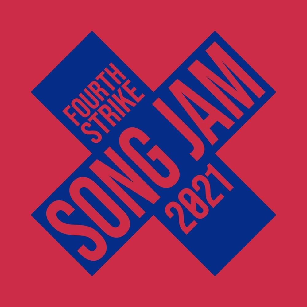 Fourth Strike Song Jam 2021