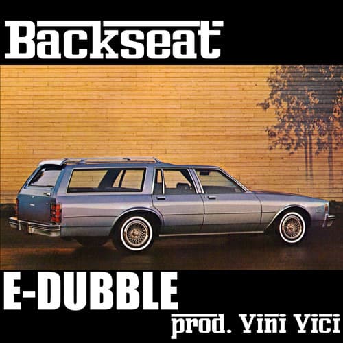 Album cover art for "Backseat" by E-Dubble