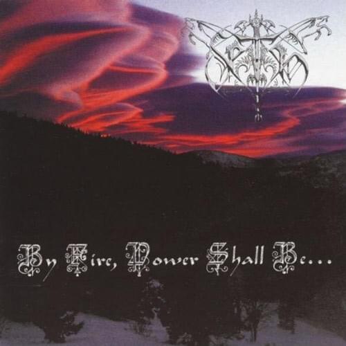 By Fire, Power Shall Be... [EP]