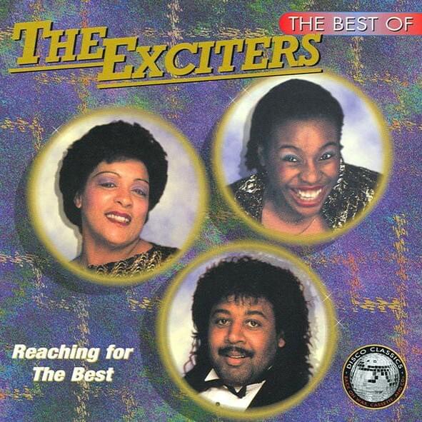 The Best Of The Exciters: Reaching For The Best