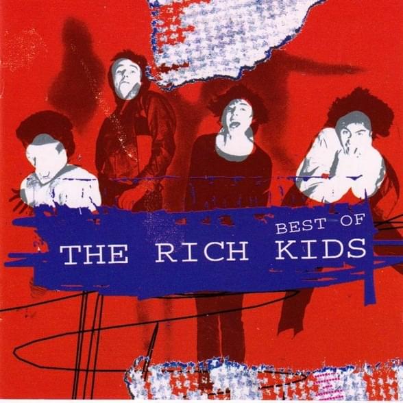 The Best of The Rich Kids