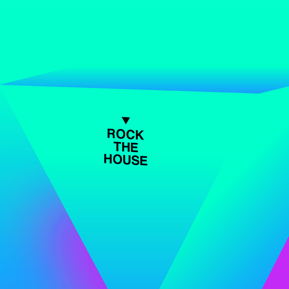 ROCK THE HOUSE