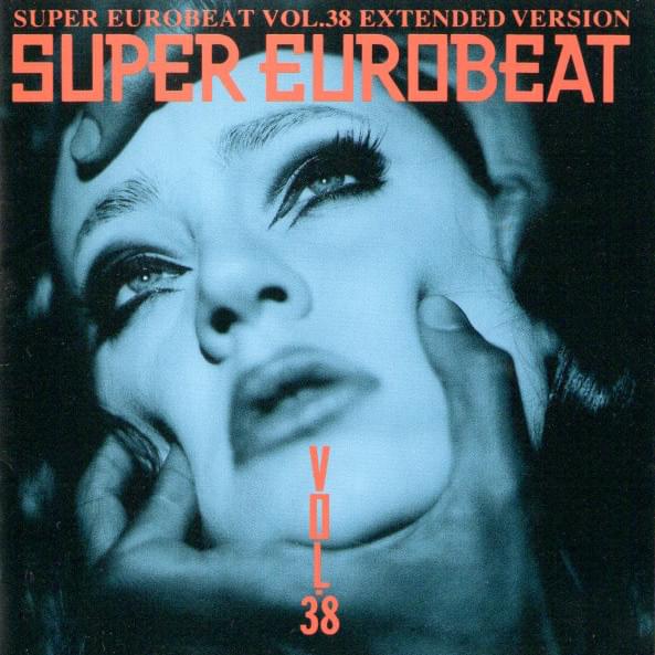 Super Eurobeat Vol. 38 - Extended Version