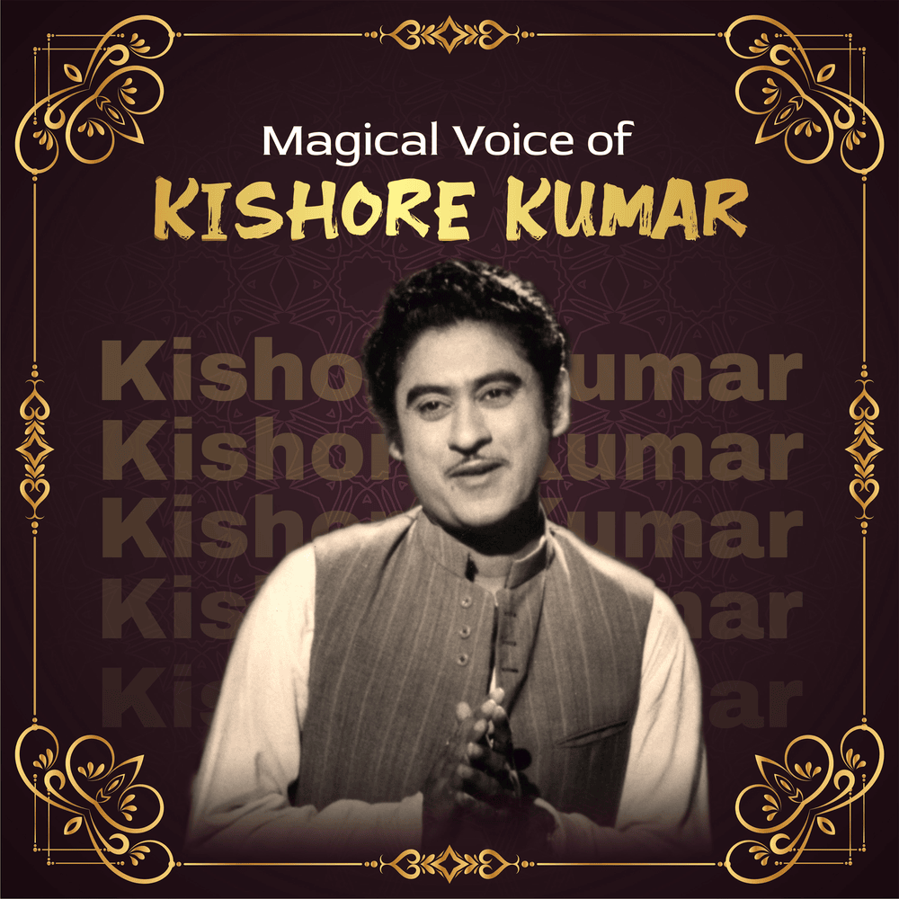 Magical Voice of Kishore Kumar 