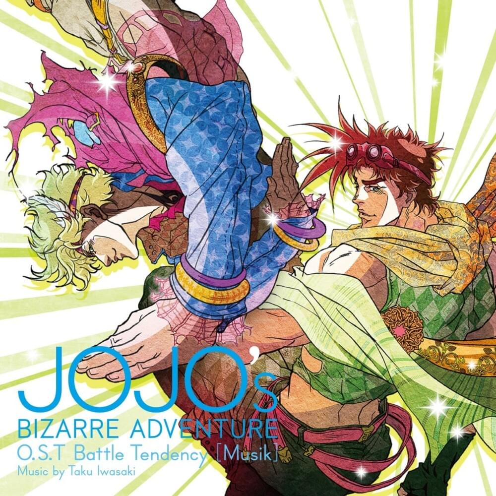 ジョジョの奇妙な冒険 (JoJo’s Bizarre Adventure) O.S.T Battle Tendency [Musik]