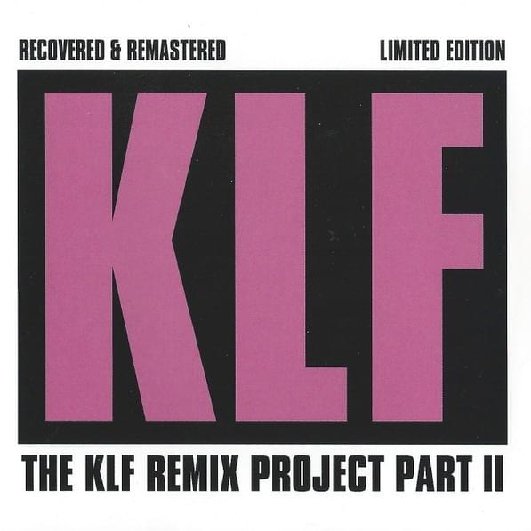 The KLF Remix Project Part II
