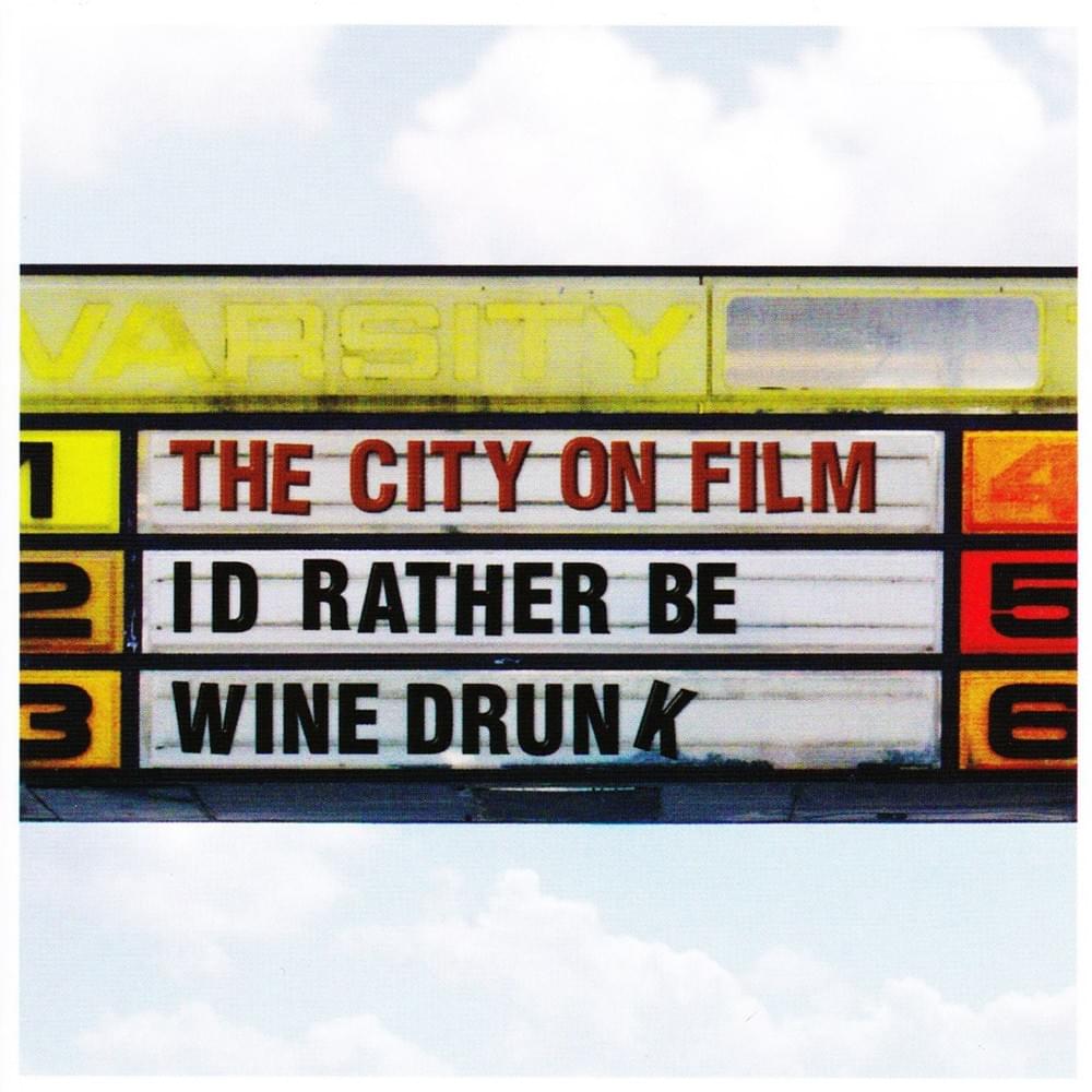 I’d Rather Be Wine Drunk