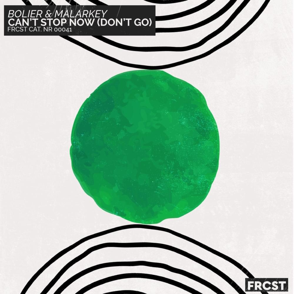 Can’t Stop Now (Don’t Go)