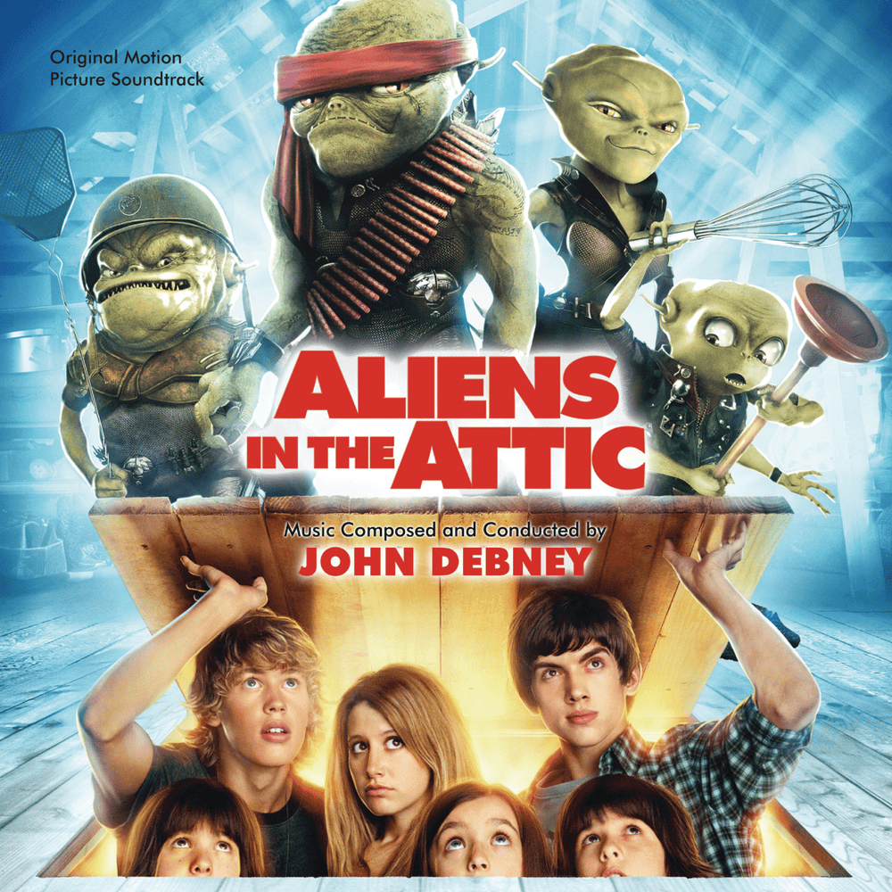Aliens In the Attic (Original Motion Picture Soundtrack)