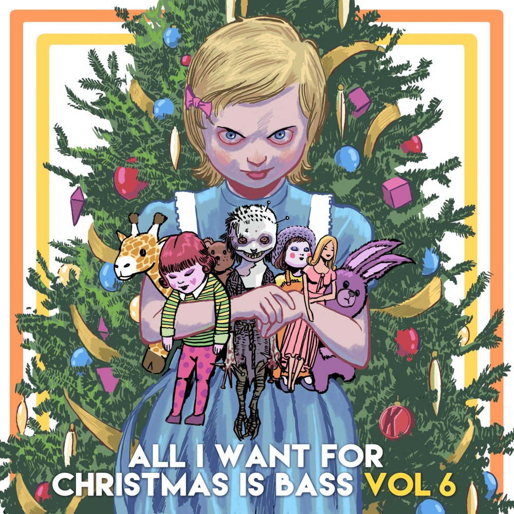 All I Want For Christmas Is Bass, Vol. 6