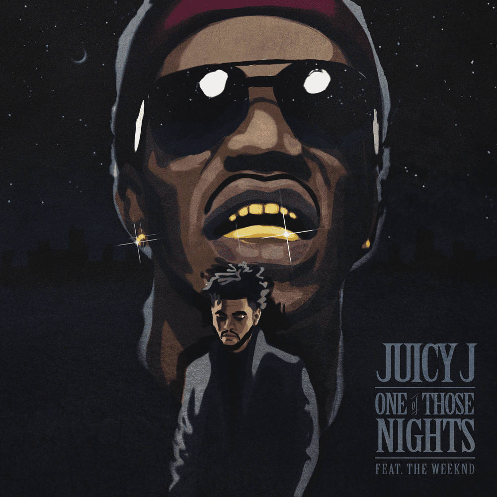 Album cover art for "One of Those Nights" by Juicy J & The Weeknd