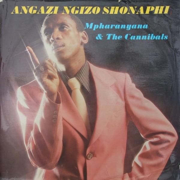 Angazi Ngizo Shonaphi