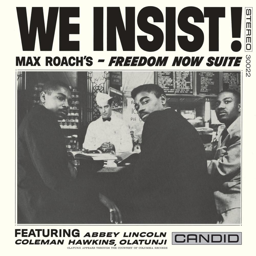We Insist! Max Roach’s Freedom Now Suite