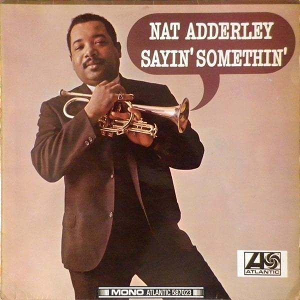 Sayin’ Somethin’