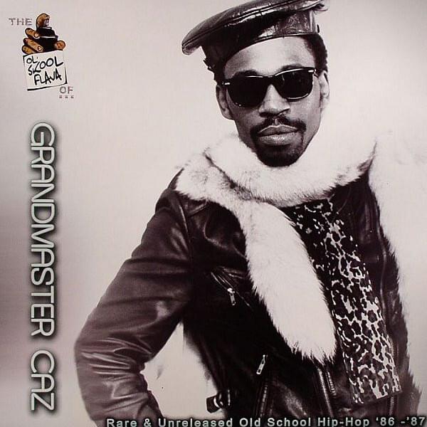 Grandmaster Caz: Rare & Unreleased Old School Hip-Hop ’86-’87