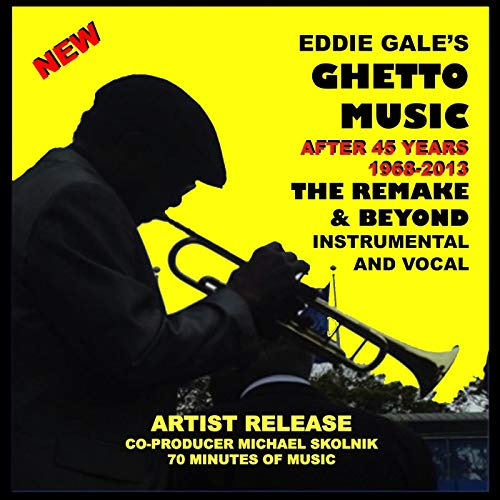 Eddie Gale’s Ghetto Music - The Remake and Beyond