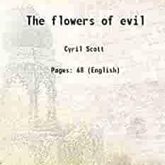 The Flowers of Evil (translated by Cyril Scott)