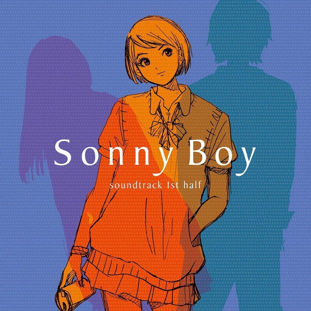 Sonny Boy soundtrack 1st half＜生産限定盤＞