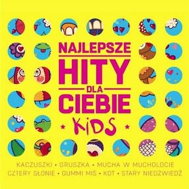 Najlepsze hity dla Ciebie - Kids
