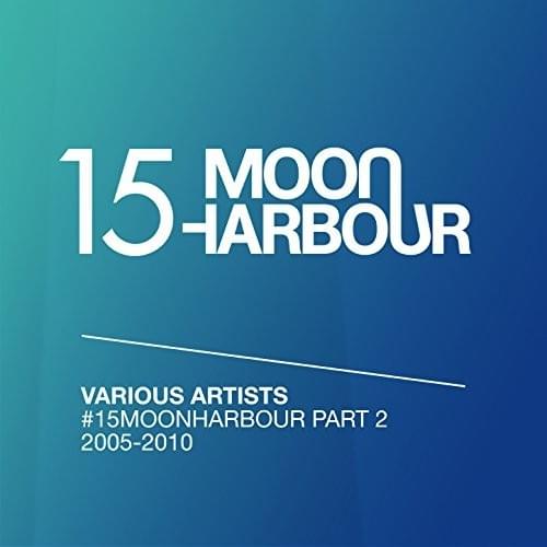 #15MoonHarbour Pt. 2 2005-2010