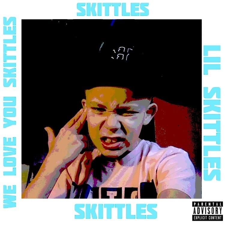 We Love You Skittles