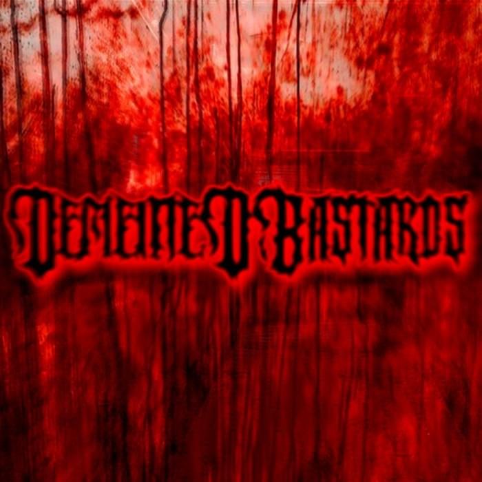 Demented Bastards EP