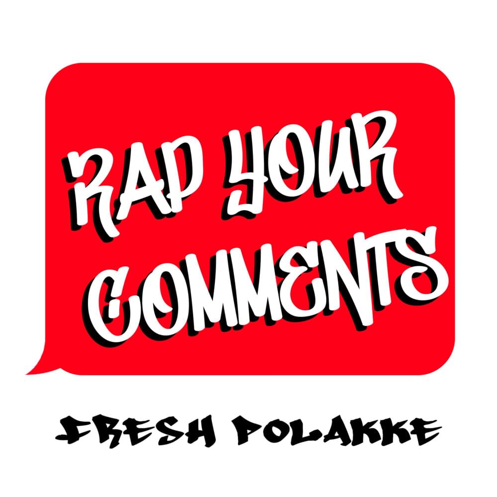 Rap Your Comments