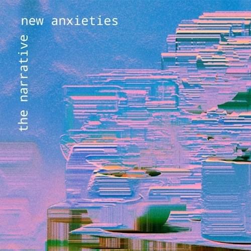 New Anxieties