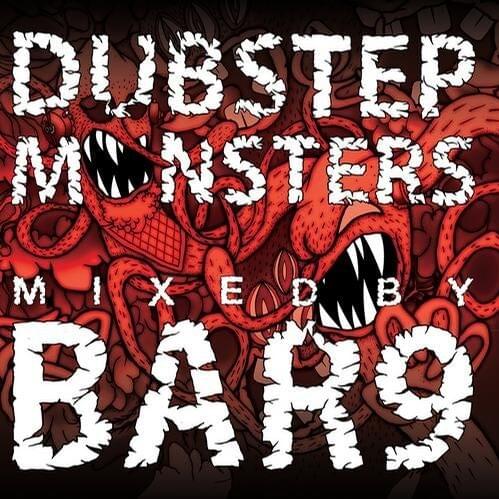 Dubstep Monsters: Mixed By BAR9
