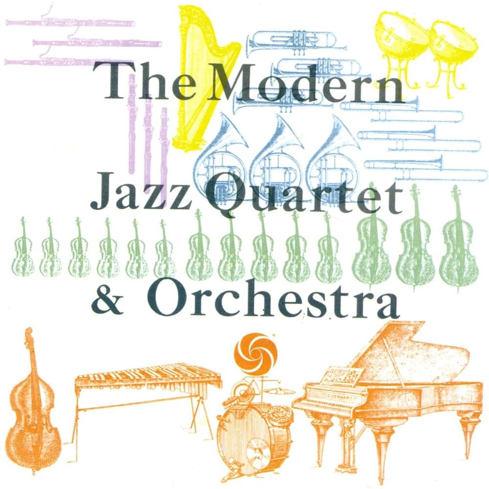 The Modern Jazz Quartet & Orchestra