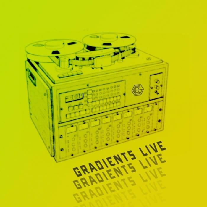Gradients Live