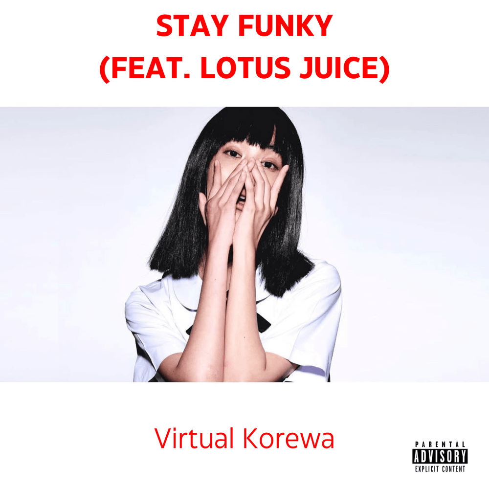 Stay Funky (feat. Lotus Juice)