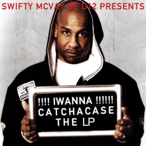 Iwannacatchacase The LP