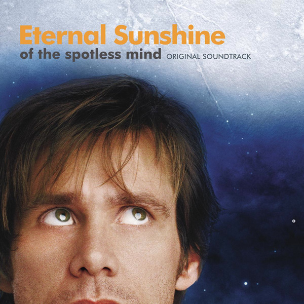 Eternal Sunshine of the Spotless Mind (Original Soundtrack)