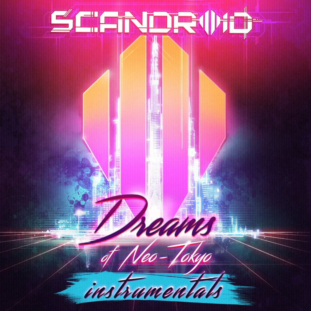 Dreams of Neo-Tokyo [Instrumentals]