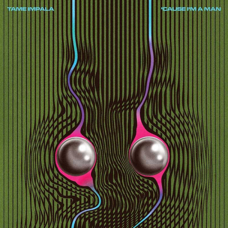 Album cover art for "’Cause I’m a Man" by Tame Impala