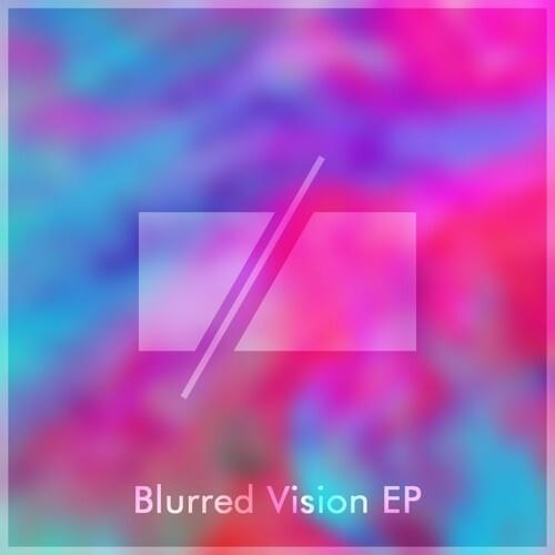 Blurred Vision EP