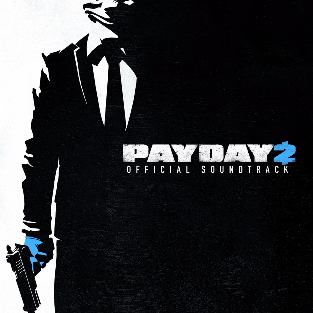 PAYDAY 2: Official Soundtrack