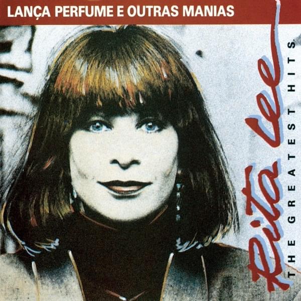 Lança Perfume e Outras Manias: The Greatest Hits