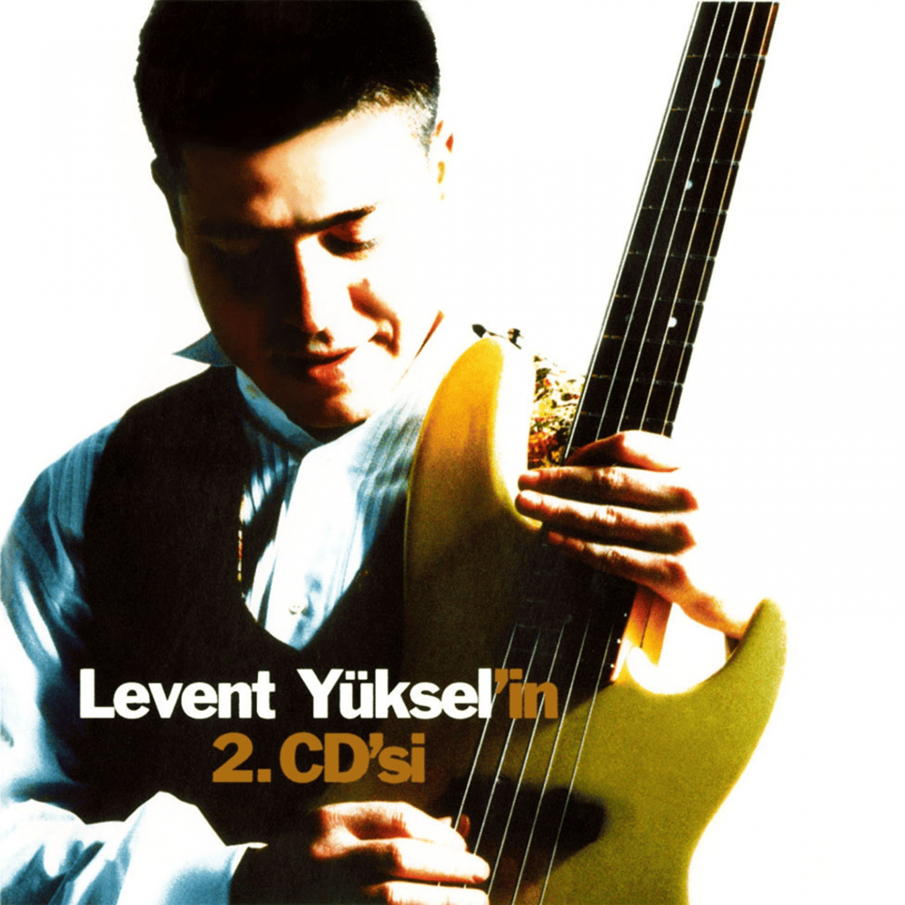 Levent Yüksel’in 2. Cd’si