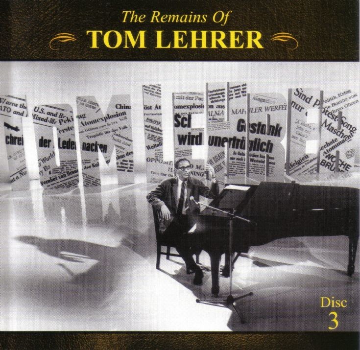 The Remains of Tom Lehrer (Disc 3)