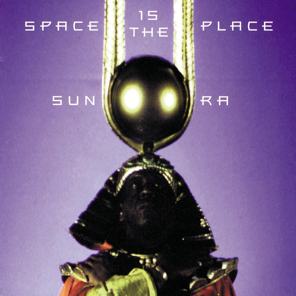 Space Is The Place