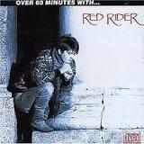 Over 60 Minutes with Red Rider