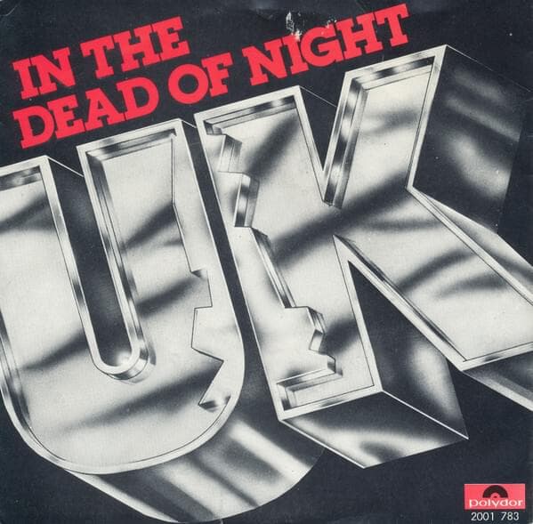 Album cover art for "In the Dead of Night" by U.K.