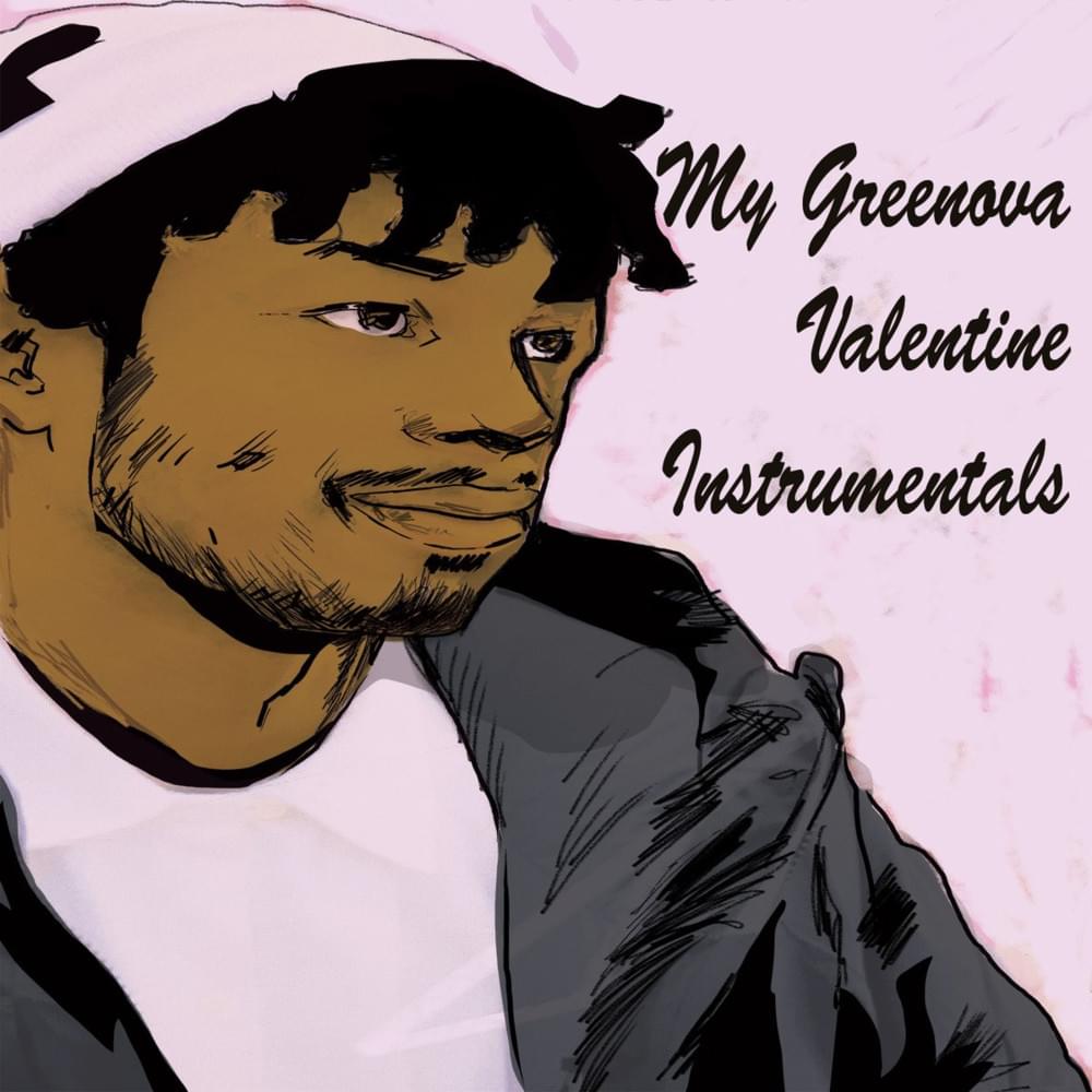 My Greenova Valentine Instrumentals